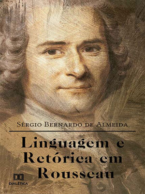 cover image of Linguagem e Retórica em Rousseau
